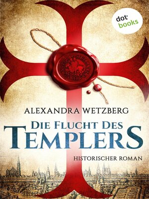 cover image of Die Flucht des Templers